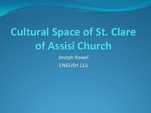 Cultural Space of St Clare of Assisi Church