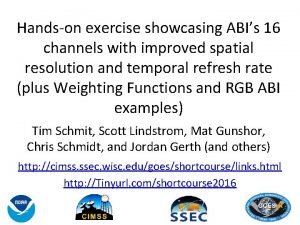 Handson exercise showcasing ABIs 16 channels with improved