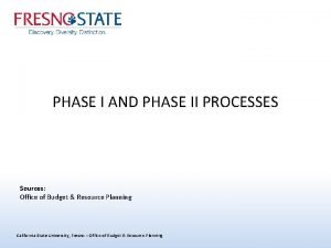 PHASE I AND PHASE II PROCESSES Sources Office