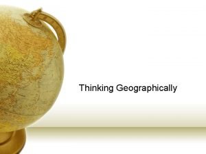 Thinking Geographically Why is each point on Earth