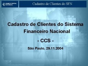 Cadastro de clientes do sistema financeiro nacional