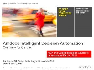 AMDOCS CUSTOMER EXPERIENCE SYSTEMS INNOVATION Amdocs Intelligent Decision