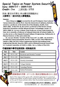 Special Topics on Power System Security Date 200977