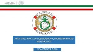 JOINT DIRECTORATE OF OCEANOGRAPHY HYDROGRAPHY AND METEOROLOGY NOVEMBER