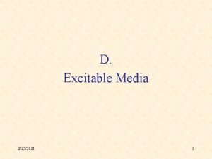 D Excitable Media 2232021 1 Examples of Excitable