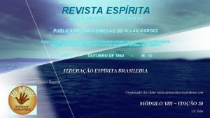 REVISTA ESPRITA JORNAL DE ESTUDOS PSICOLGICOS PUBLICADA SOB