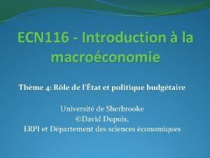 ECN 116 Introduction la macroconomie Thme 4 Rle