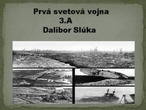 Prv svetov vojna 3 A Dalibor Slka OD