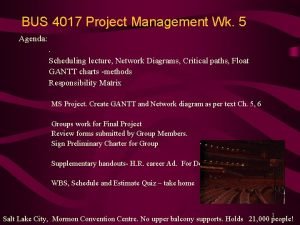BUS 4017 Project Management Wk 5 Agenda Scheduling