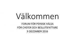 Vlkommen FORUM FR PSYKISK HLSA FR CHEFER OCH