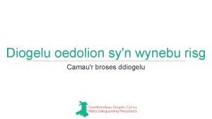 Diogelu oedolion syn wynebu risg Camaur broses ddiogelu