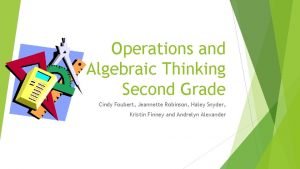 Operations and Algebraic Thinking Second Grade Cindy Foubert