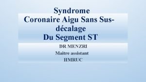 Syndrome Coronaire Aigu Sans Susdcalage Du Segment ST