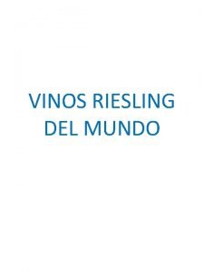 VINOS RIESLING DEL MUNDO N VINO PAIS AO