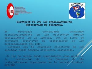 SITUACION DE LOS AS TRABAJADORESAS MUNICIPALES DE NICARAGUA