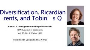 Diversification Ricardian rents and Tobins Q Cynthia A