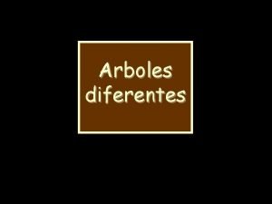 Arboles diferentes Educad a los nios y no