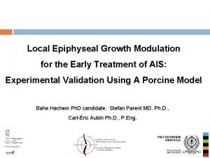 Local Epiphyseal Growth Modulation for the Early Treatment