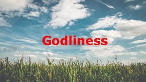 Godliness definition