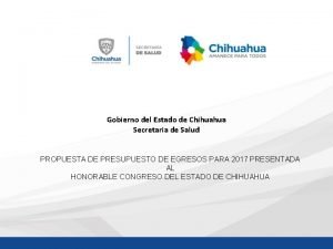 Gobierno del Estado de Chihuahua Secretaria de Salud