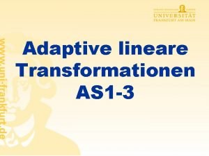 Adaptive lineare Transformationen AS 1 3 Lineare Schichten