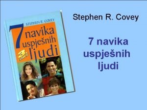 Sedam navika uspješnih ljudi Sedam navika uspješnih ljudi