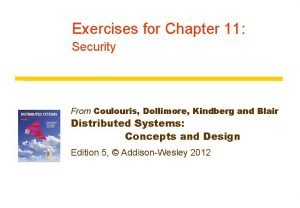Exercises for Chapter 11 Security From Coulouris Dollimore