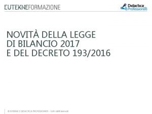 NOVIT DELLA LEGGE DI BILANCIO 2017 E DEL