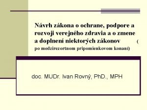 Nvrh zkona o ochrane podpore a rozvoji verejnho