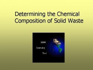 Chemical composition of solid waste