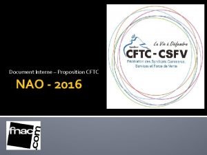 Document Interne Proposition CFTC NAO 2016 Nos Propositions