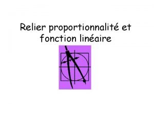 Fonction linaire Fonction linaire