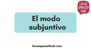 El modo subjuntivo larasspanishhub com LOS MODOS DEL