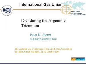 International Gas Union 2242021 IGU during the Argentine