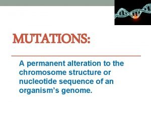 Chromosomal mutations