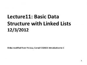 Lecture 11 Basic Data Structure with Linked Lists