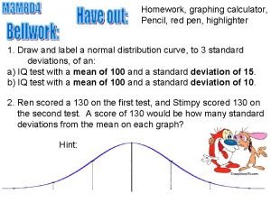Homework graphing calculator Pencil red pen highlighter 1