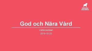 God och Nra Vrd Vlfrdsrdet 2019 10 23