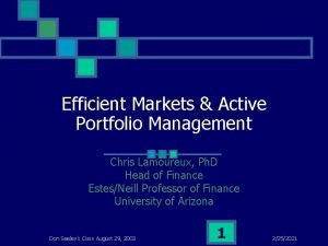 Efficient Markets Active Portfolio Management Chris Lamoureux Ph