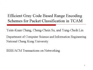 Efficient Gray Code Based Range Encoding Schemes for