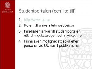 Studentportalen och lite till 1 http www uu