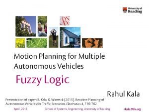 Motion Planning for Multiple Autonomous Vehicles Fuzzy Logic