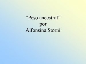 Peso ancestral tema