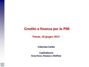 Credito e finanza per le PMI Trieste 20
