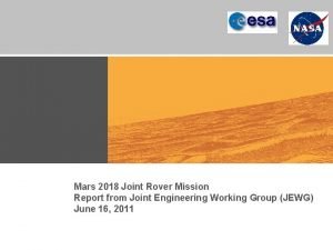 Mars 2018 Joint Rover Mission Report from Joint