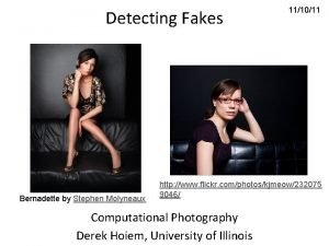 Detecting Fakes Bernadette by Stephen Molyneaux 111011 http