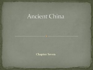 Ancient China Chapter Seven Within the Himalayan Mountains