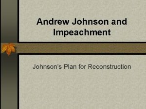 Andrew johnsons plan