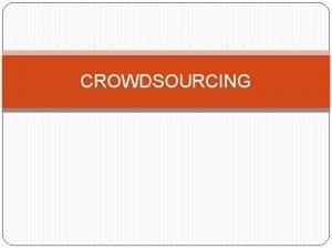 Crowdsourching