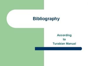Bibliography According to Turabian Manual One Author Bibliography